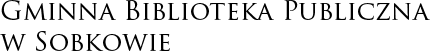 Gminna Biblioteka Publiczna w Sobkowie
